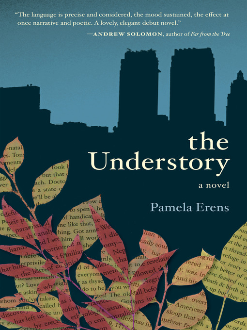Title details for The Understory by Pamela Erens - Available